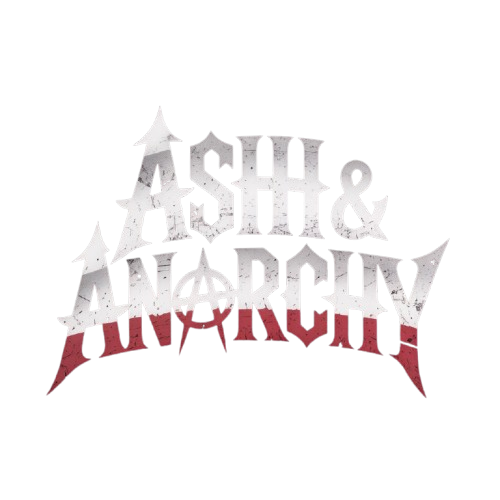 Ash & Anarchy